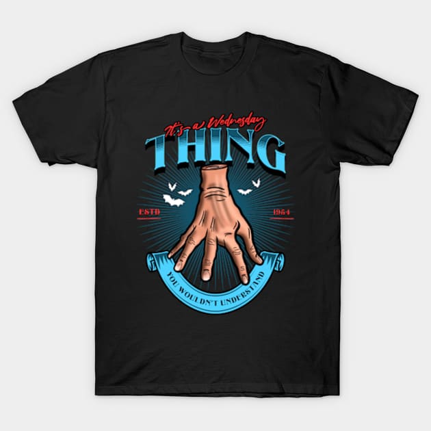 It's A Wednesday Thing T-Shirt by Three Meat Curry